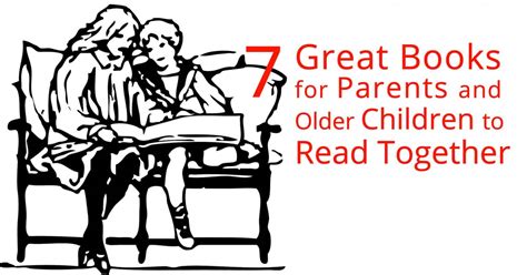 7 Books for Parents and Older Children to Read Together