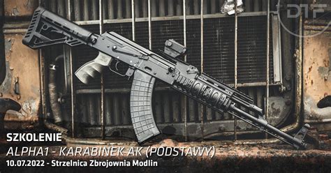 Alpha1 Karabinek Ak Podstawy Strzelnica Zbrojownia Modlin