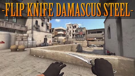 Csgo Flip Knife Damascus Steel Field Tested Youtube