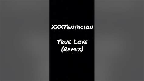 Xxxtentacion True Love Remix Cover Youtube