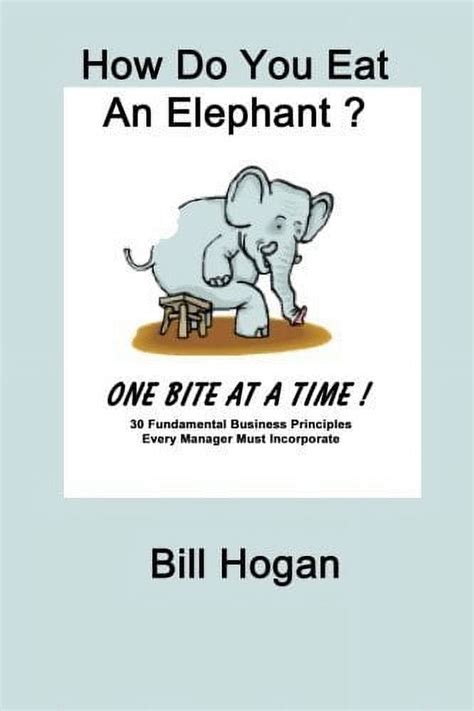 Pre Owned How Do You Eat An Elephant One Bite At A Time Paperback