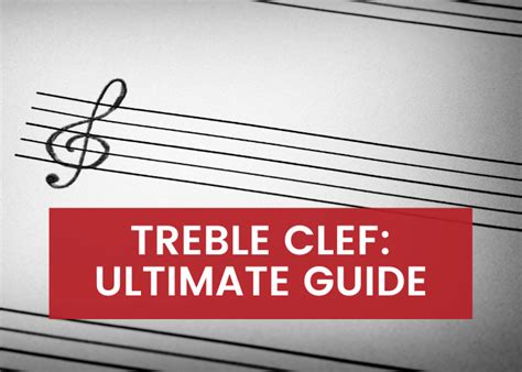 How to Read Treble Clef: Ultimate Guide to Treble Clef Notes