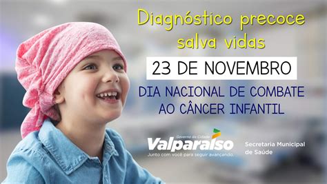 23 DE NOVEMBRO DIA NACIONAL DO COMBATE AO CÂNCER INFANTIL