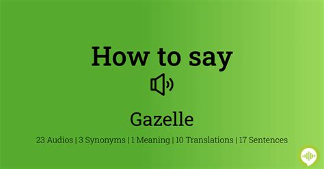 how to pronounce gazelle