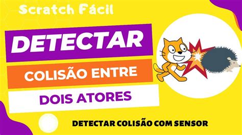 Scratch Detectar colisão entre atores YouTube