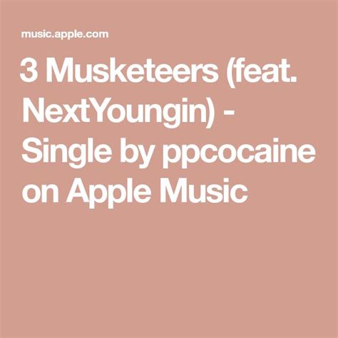 ‎3 Musketeers (feat. NextYoungin) - Single by ppcocaine on Apple Music ...