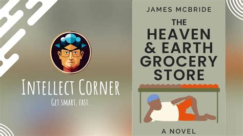 The Heaven Earth Grocery Store By James McBride