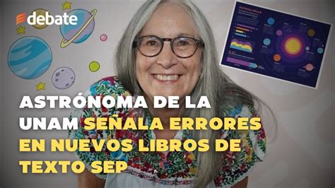 Nuevos Libros De Texto Sep Astr Noma De La Unam Se Ala Errores En