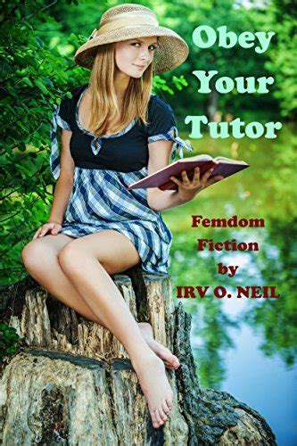 Obey Your Tutor By Irv O Neil Goodreads