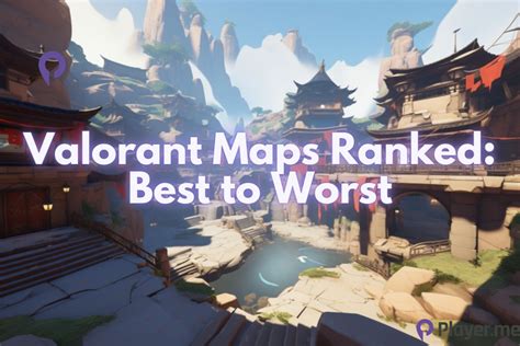 Valorant Maps Ranked Best To Worst Player Me