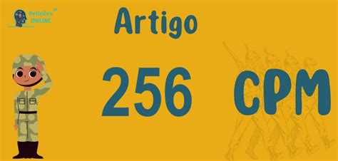 Art 256 do CPM → Não Deixe De Conferir a Jurisprudência