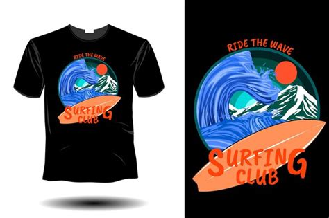 Premium Vector Ride The Wave Surfing Club Retro Vintage Design