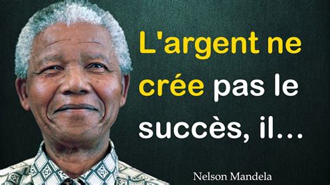 Les Citations De Nelson Mandela Qui Sont Pertinentes Tout Moment