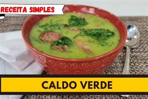 Receita Simples De Caldo Verde Que Fica Super Saboroso