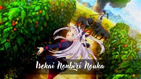 Link Nonton Anime Isekai Nonbiri Nouka Episode 1 Sub Indo Resmi Bukan