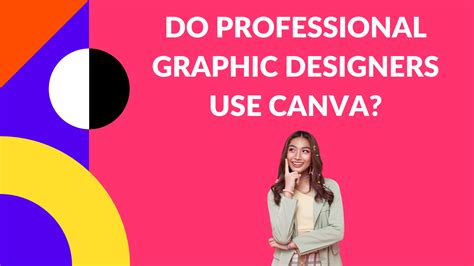 Do Professional Graphic Designers Use Canva Canva Templates