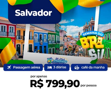 Semana Do Brasil Pacote Aereo Completo De Viagem Para Salvador