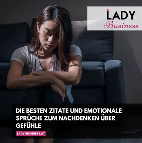 Emotionale Spr Che Zum Nachdenken Ber Gef Hle Zitate