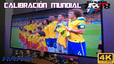 Calibrar Televisores Samsung 4k Copa Mundial Fifa Rusia 2018 Deco Hd Y