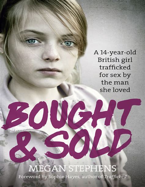 Solution Bought And Sold A 14 Year Old British Girl Trafficked For Sex By The Man She Loved