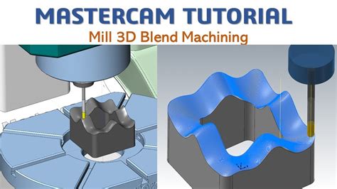 Mastercam Tutorial Mill D Blend Machining Cad Cam