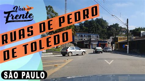 Tour Pelas Ruas De Pedro De Toledo Sp Youtube