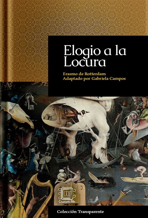 Elogio A La Locura By Gabriela Campos Goodreads