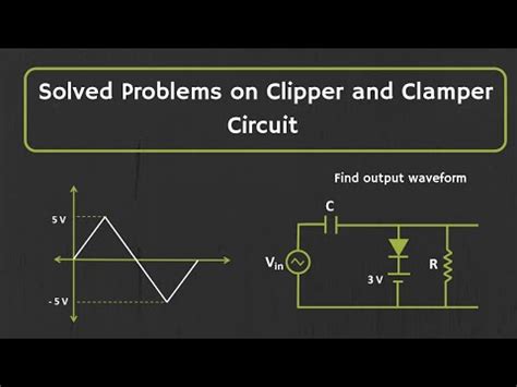 Solved Problems On Clipper And Clamper Circuits Video Lecture Crash