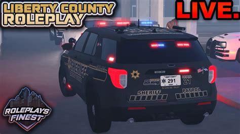 🔴live Sheriff Woods Storyline Ep 13 Roblox Liberty County Roleplay Rpf Youtube