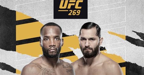 Ufc 269 Fight Card A Promotions Final Ppv Event Of Year Featuring 2