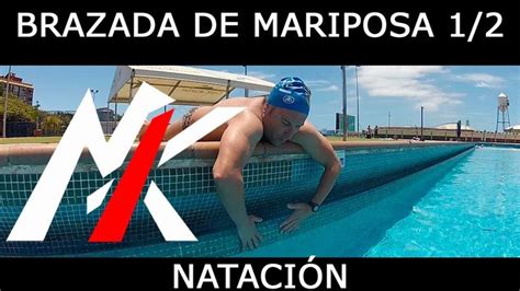 Aprender A Nadar X Brazada De Mariposa Rutina Natacion