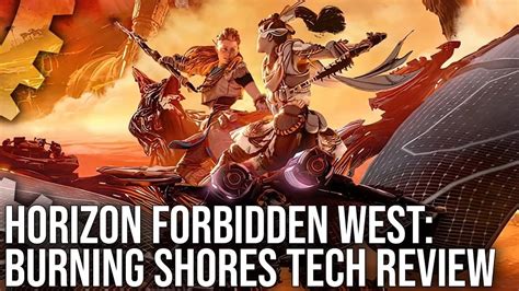 Horizon Forbidden West Burning Shores Ps Df Tech Review A Visual