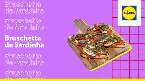 Como Fazer Uma Bruschetta De Sardinha Lidl De Receitas C Teresa