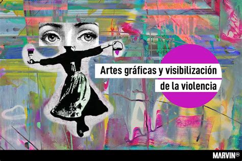 Las artes gráficas como herramienta de visibilización de las violencias