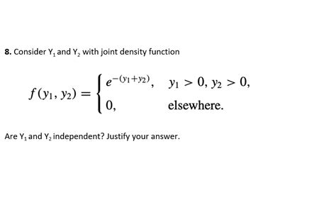 Solved 8 Consider Y1 And Y2 With Joint Density Function