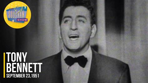 Tony Bennett Because Of You On The Ed Sullivan Show Youtube