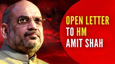 Open Letter To Home Minister Amit Shah