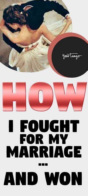 How To Fight For Your Marriage And Win Save My Marriage Fighting