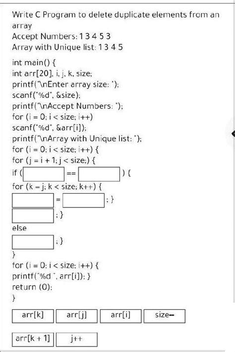 Solved Write C Program To Delete Duplicate Elements From An Chegg