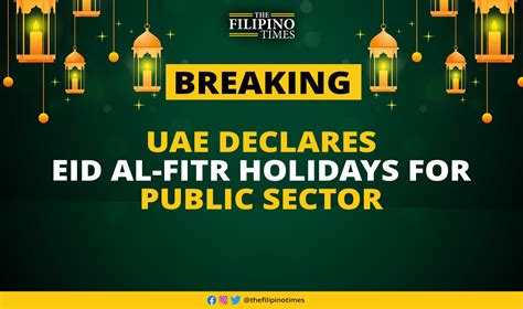 Uae Declares Eid Al Fitr Holidays For Public Sector The Filipino Times