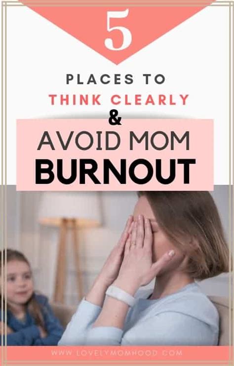 Avoid Mom Burnout 5 Unexpected Places To Think Clearly For Busy Moms