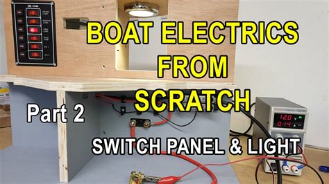 Boat Electrical Wiring Made Easy Part 2 Switch Panel Wiring Cabin