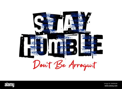 Stay Humble Motivational Quote Brush Stroke Banner Poster Etc