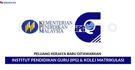 Institut Pendidikan Guru Ipg And Kolej Matrikulasi Kerjaya