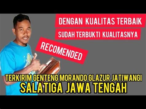 Genteng Morando Glazur Jatiwangi Sinar Rahayu Youtube