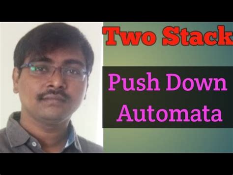 Two Stack Pda Stack Push Down Automata Toc Flat Youtube