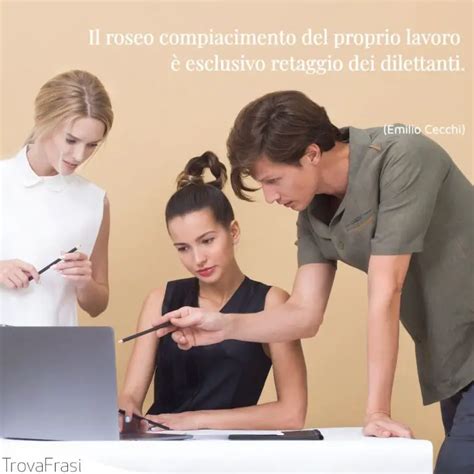 Frasi Divertenti Sul Lavoro E Il Divertirsi Lavorando Trovafrasi