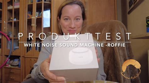 Produkttest White Noise Machine Von Roffie Youtube