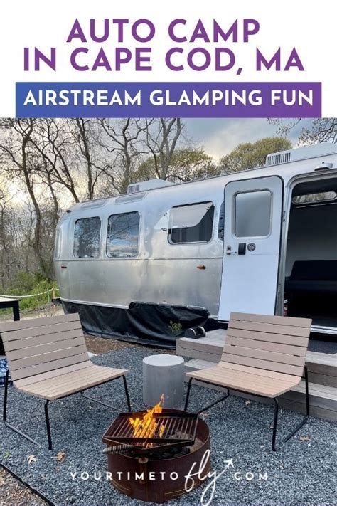 Airstream Glamping At Auto Camp Cape Cod Is The Hot New Thing In 2024