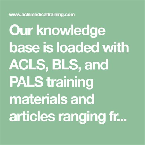 Our Knowledge Base Is Loaded With Acls Bls And Pals Training